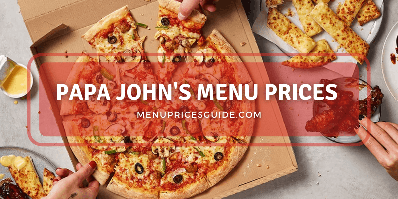 Papa Johns Open On Christmas 2022 Papa John's Menu Prices 2022 & Papa John's Pizza Menu