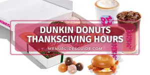 what are Dunkin Donuts Thanksgiving Hours?