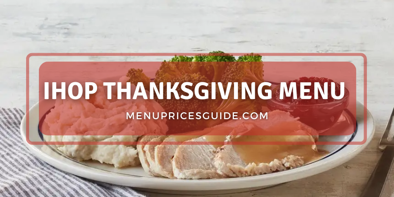 IHOP Thanksgiving Menu prices