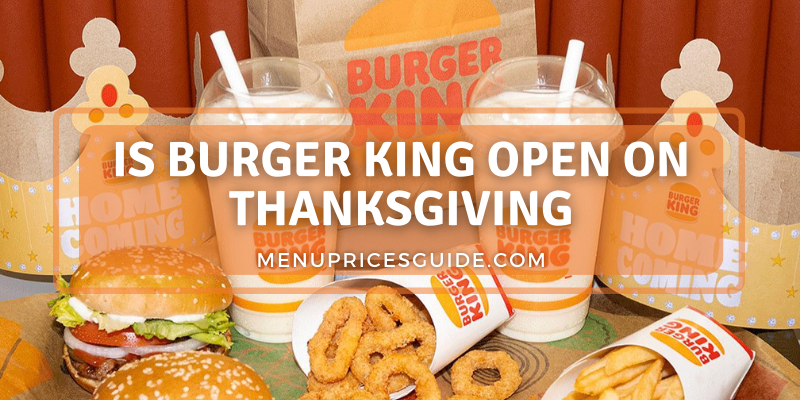 Burger king thanksgiving hours