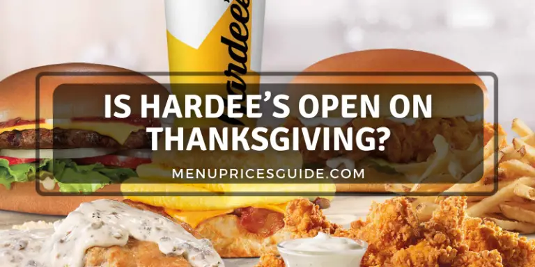 s Hardee’s Open On Thanksgiving