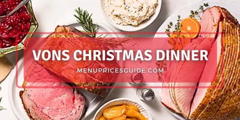 Vons Christmas Dinner,Vons holiday dinner,Vons Christmas Menu