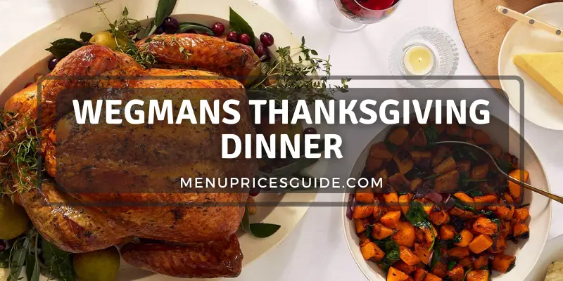 Wegmans Thanksgiving Dinner menu
