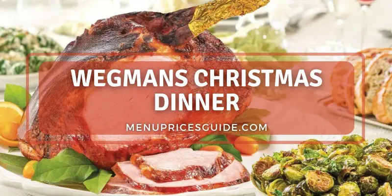 Wegmans Christmas Dinner menu