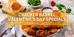 Cracker Barrel Valentine’s Day Menu