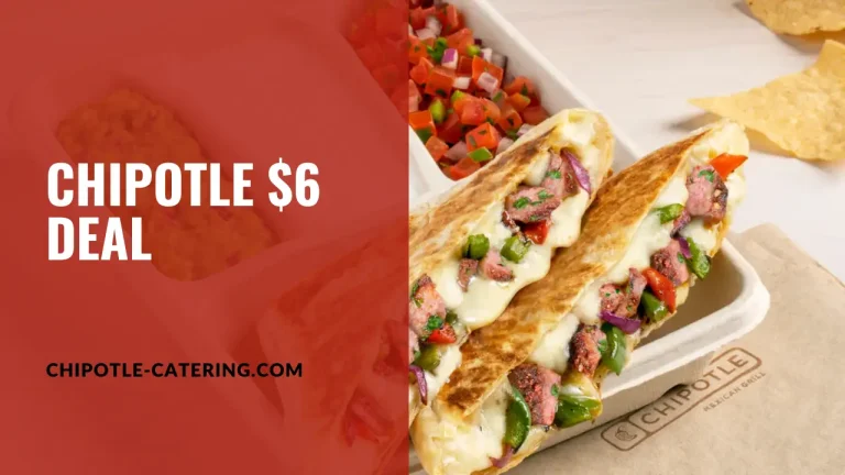 Chipotle $6 deal