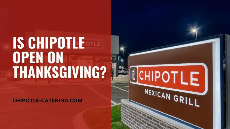 Is Chipotle open on Thanksgiving?