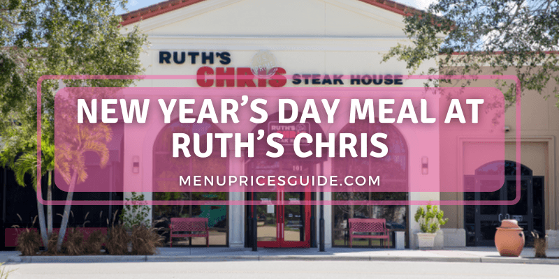 New Year’s Day Meal at Ruth’s Chris