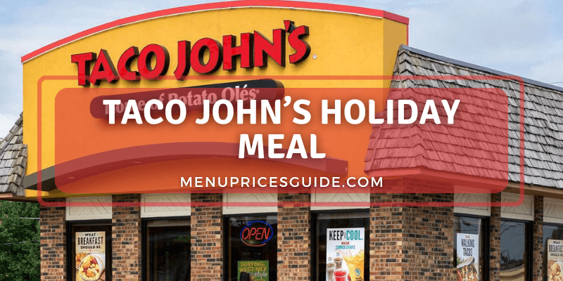 Taco John’s Holiday Meal